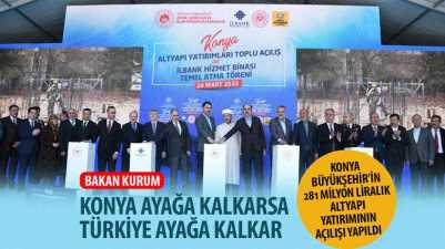 Bakan Kurum: “Konya Ayağa Kalkarsa Türkiye Ayağa Kalkar”