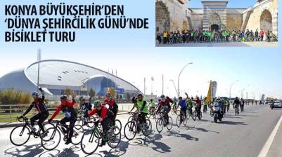 Konya Büyükşehir’den ‘Dünya Şehircilik Günü’nde Bisiklet Turu