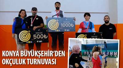 Konya Büyükşehir’den Okçuluk Turnuvası