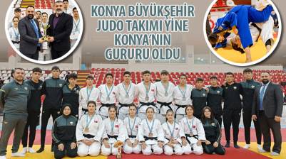Konya Büyükşehirli Judo Takımı Yine Konya’nın Gururu Oldu